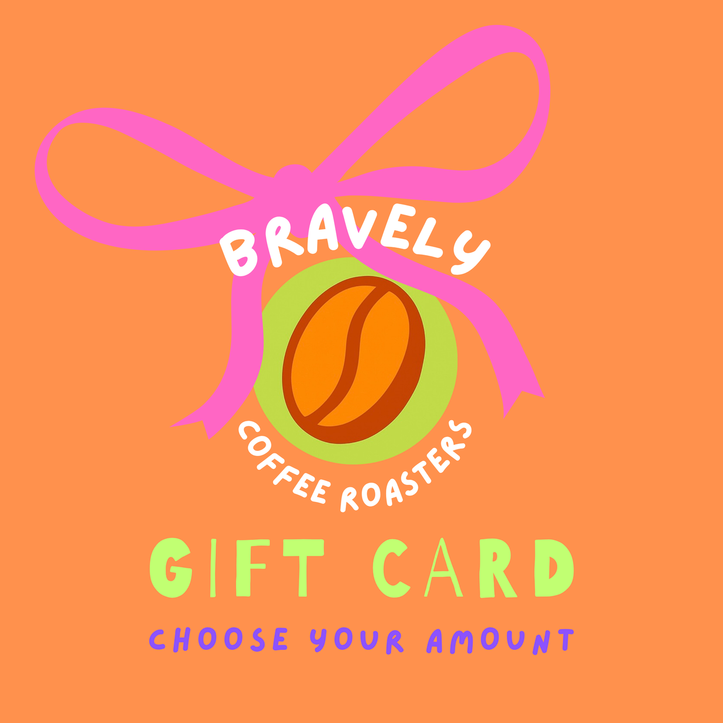 Bravely Coffee Roasters Gift Card